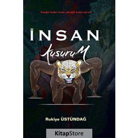 İnsan Kusurum - Rukiye Üstündağ