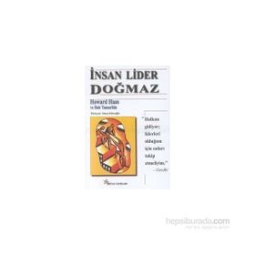 İnsan Lider Doğmaz - Howard Haas Bob Tamarkin