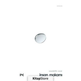 İnsan Makamı - Saadettin Acar