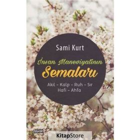 İnsan Maneviyatının Semaları - Sami Kurt