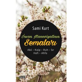 İnsan Maneviyatının Semaları - Sami Kurt