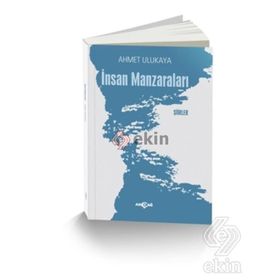 İnsan Manzaraları - Ahmet Ulukaya
