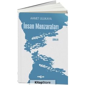 İnsan Manzaraları - Ahmet Ulukaya