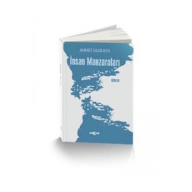 İnsan Manzaraları - Ahmet Ulukaya
