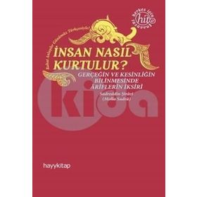 İnsan Nasıl Kurtulur? - Sadreddin Şirazi