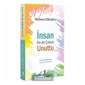 İnsan Ne De Çabuk Unuttu - Mehmet Dikmen