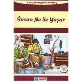 İnsan Ne İle Yaşar 100 Temel Eser - Lev Nikolayeviç Tolstoy
