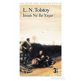 İNSAN NE İLE YAŞAR? - LEV NİKOLAYEVİÇ TOLSTOY (ISBN:9786054309115)