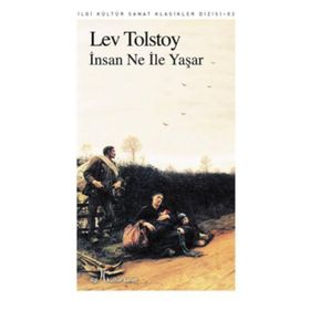 İNSAN NE İLE YAŞAR - LEV NİKOLAYEVİÇ TOLSTOY (ISBN:9786054401192)