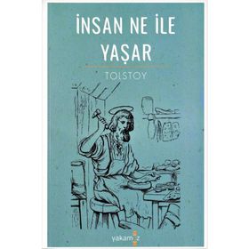 İNSAN NE İLE YAŞAR - LEV NİKOLAYEVİÇ TOLSTOY (ISBN:9786054401192)