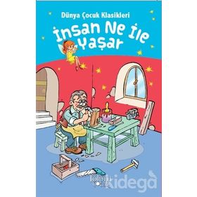 İNSAN NE İLE YAŞAR - LEV NİKOLAYEVİÇ TOLSTOY (ISBN:9786054401192)