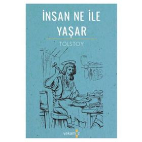 İNSAN NE İLE YAŞAR? - LEV NİKOLAYEVİÇ TOLSTOY (ISBN:9789752640696)