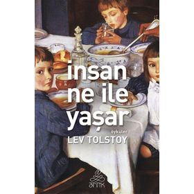 İNSAN NE İLE YAŞAR - LEV NİKOLAYEVİÇ TOLSTOY (ISBN:9789753853323)