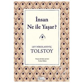 İNSAN NE İLE YAŞAR - LEV NİKOLAYEVİÇ TOLSTOY (ISBN:9789753853323)