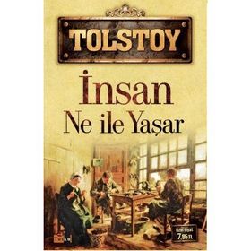 İNSAN NE İLE YAŞAR - LEV NİKOLAYEVİÇ TOLSTOY (ISBN:9789753853323)