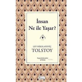 İNSAN NE İLE YAŞAR - LEV NİKOLAYEVİÇ TOLSTOY (ISBN:9789754734027)