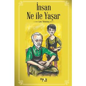 İNSAN NE İLE YAŞAR - LEV NİKOLAYEVİÇ TOLSTOY (ISBN:9789756938676)