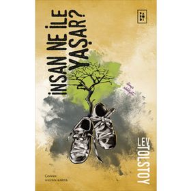 İNSAN NE İLE YAŞAR - LEV NİKOLAYEVİÇ TOLSTOY (ISBN:9789757796091)