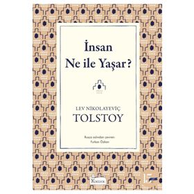 İNSAN NE İLE YAŞAR - LEV NİKOLAYEVİÇ TOLSTOY (ISBN:9789944942386)