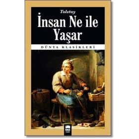 İNSAN NE İLE YAŞAR - LEV NİKOLAYEVİÇ TOLSTOY (ISBN:9799756231851)