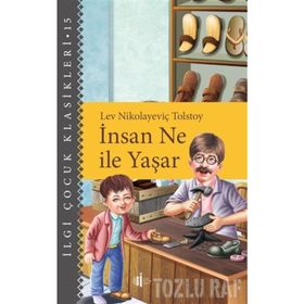 İNSAN NE İLE YAŞAR - LEV NİKOLAYEVİÇ TOLSTOY (ISBN:9799756231851)