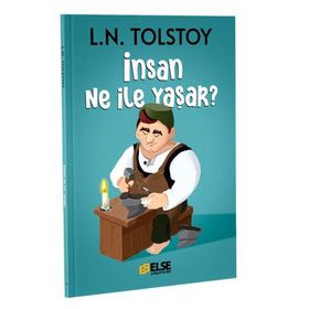 İnsan Ne ile Yaşar - Lev Nikolayeviç Tolstoy