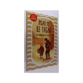 İnsan Ne ile Yaşar - Lev Nikolayeviç Tolstoy