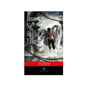 Insan Ne İle Yaşar - Tolstoy - Anonim Yayınları