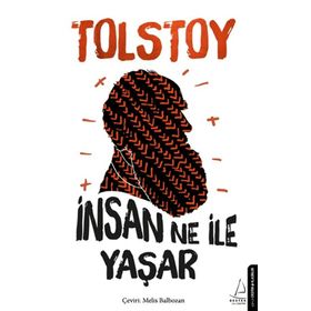 Insan Ne İle Yaşar - Tolstoy - Anonim Yayınları