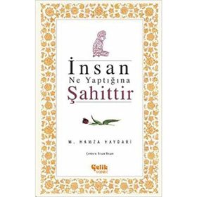 İNSAN NE YAPTIĞINA ŞAHITTIR - M. HAMZA HAYDARI