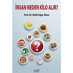 İnsan Neden Kilo Alır? - Betül Uğur Altun