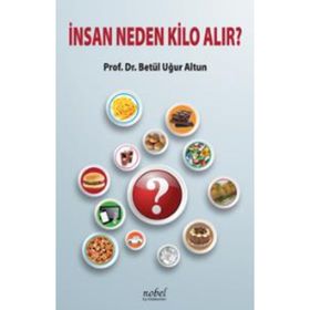 İnsan Neden Kilo Alır? - Betül Uğur Altun