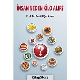 İnsan Neden Kilo Alır? - Betül Uğur Altun