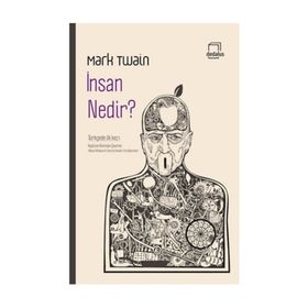 İnsan Nedir? - Mark Twain