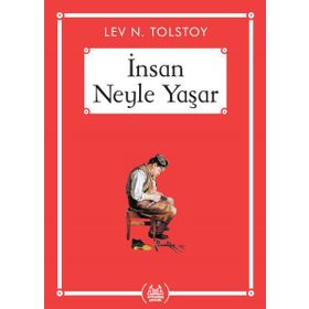 İnsan Neyle Yaşar? (Cep Boy) - Lev Nikolayeviç Tolstoy