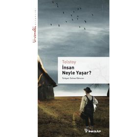 İnsan Neyle Yaşar? - Kısaltılmış Metin