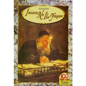 İNSAN NEYLE YAŞAR? - LEV NİKOLAYEVİÇ TOLSTOY