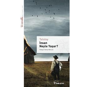 İnsan Neyle Yaşar - Livaneli kitaplığı - Tolstoy