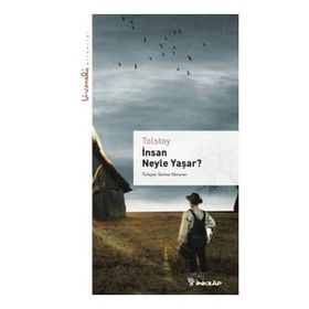 İnsan Neyle Yaşar - Livaneli kitaplığı - Tolstoy