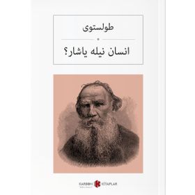 İnsan Neyle Yaşar? - Osmanlıca - Lev N. Tolstoy