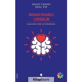 İnsan Odaklı Liderlik - Sinan Canan