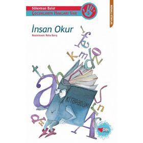 İnsan Okur - Çocukların Hakları Var 5 - Süleyman Bulut - Can Çocuk Yayınları