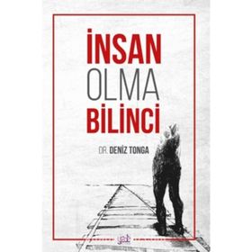 İnsan Olma Bilinci - Deniz Tonga