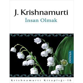 İNSAN OLMAK - JIDDHU KRISHNAMURTI