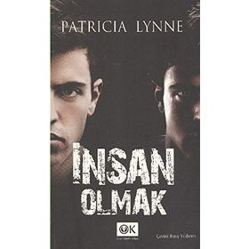 İNSAN OLMAK - PATRICIA LYNNE