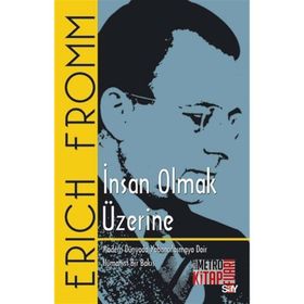 İnsan Olmak Üzerine - Erich Fromm