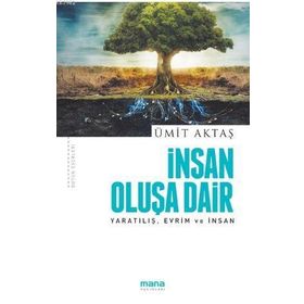 İnsan Oluşa Dair - Ümit Aktaş