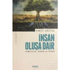 İnsan Oluşa Dair - Ümit Aktaş
