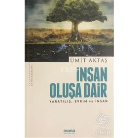 İnsan Oluşa Dair - Ümit Aktaş