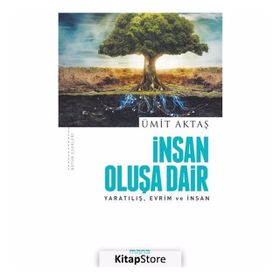 İnsan Oluşa Dair - Ümit Aktaş